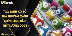 TGG Sảnh Xổ Số Trả Thưởng Xanh Chín Hàng Đầu Thị Trường 2025